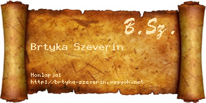Brtyka Szeverin névjegykártya